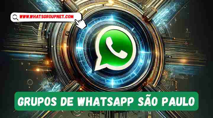 Grupos de Whatsapp São Paulo